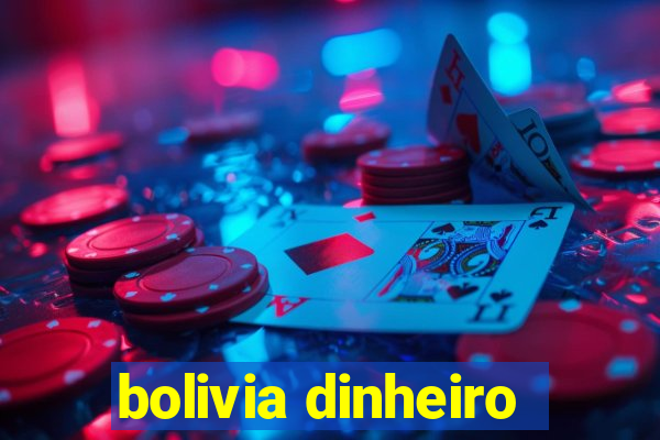 bolivia dinheiro