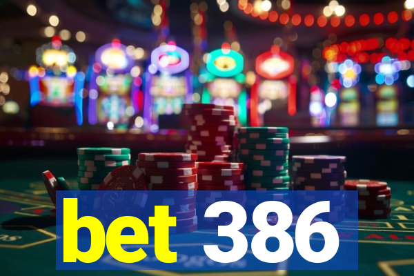 bet 386