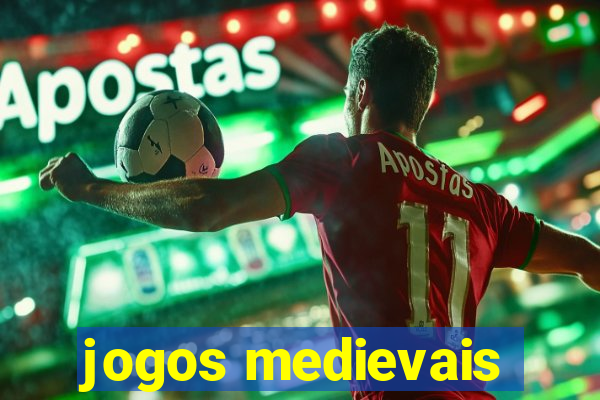 jogos medievais