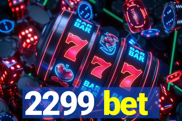 2299 bet