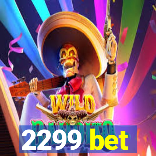 2299 bet