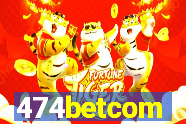 474betcom