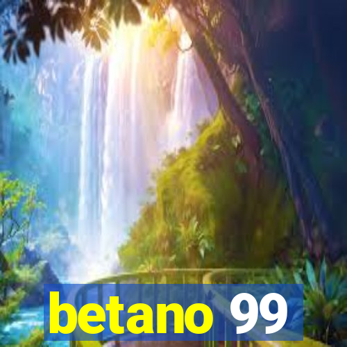 betano 99