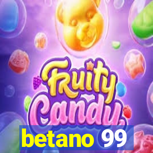 betano 99