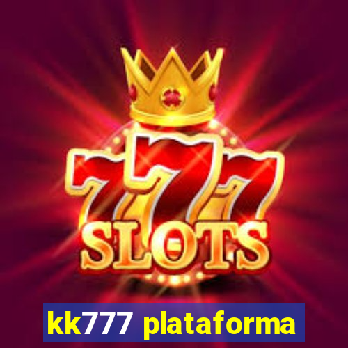 kk777 plataforma