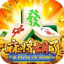 free playing slot machines