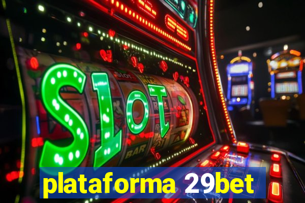 plataforma 29bet