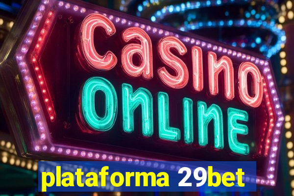 plataforma 29bet