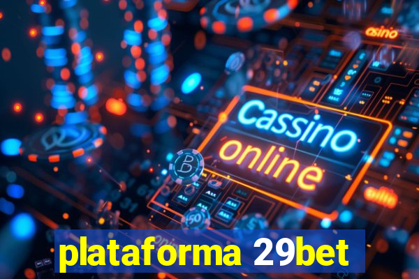 plataforma 29bet