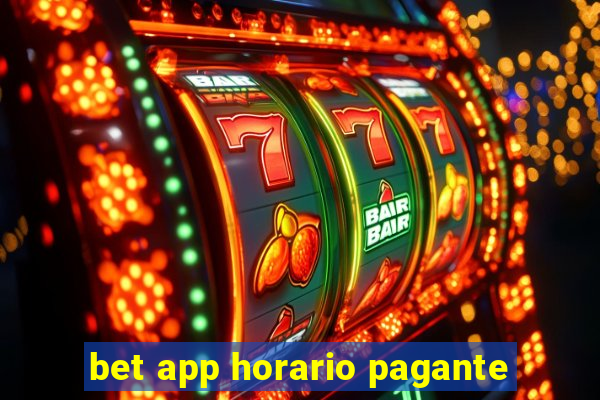 bet app horario pagante