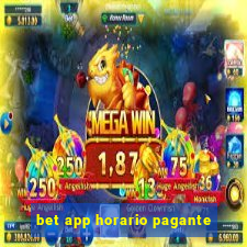 bet app horario pagante