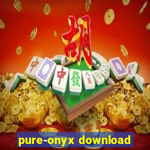 pure-onyx download