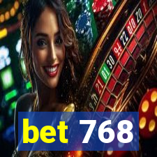 bet 768