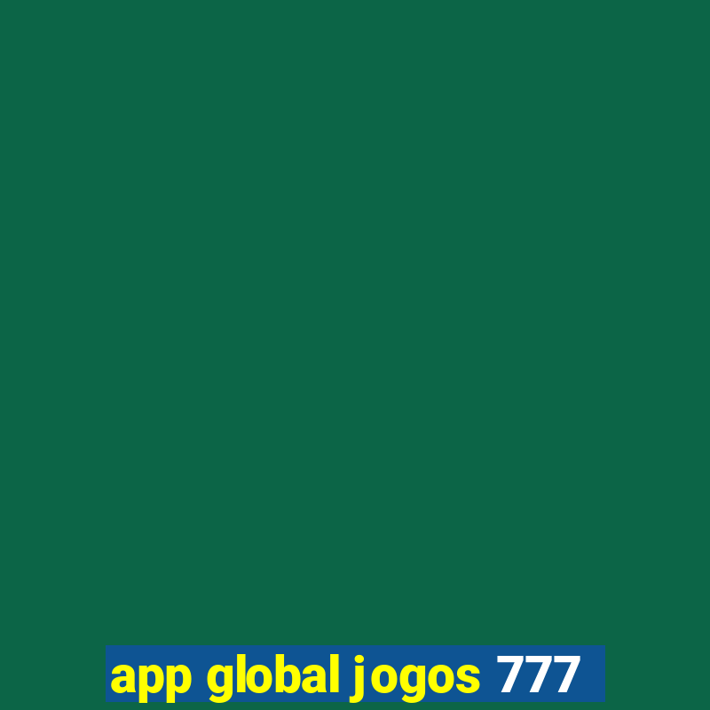 app global jogos 777