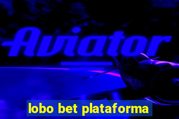 lobo bet plataforma