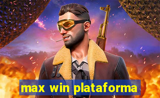 max win plataforma