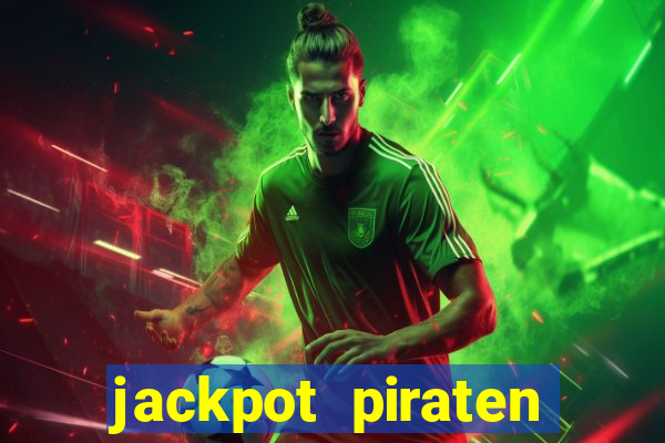 jackpot piraten casino bonus ohne einzahlung