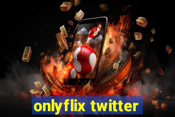 onlyflix twitter