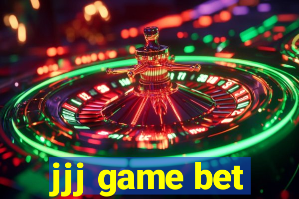 jjj game bet