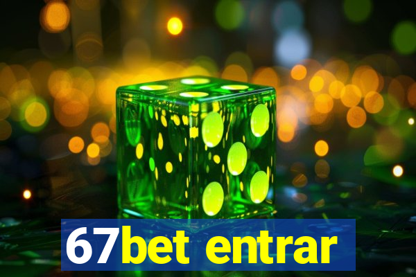 67bet entrar