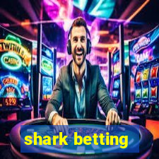 shark betting