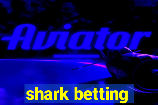 shark betting