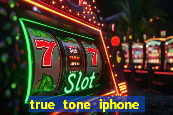 true tone iphone economiza energia