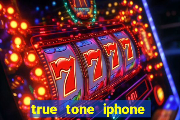 true tone iphone economiza energia