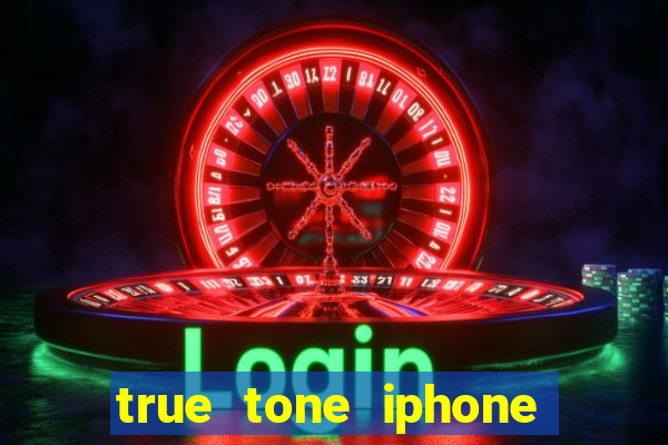 true tone iphone economiza energia