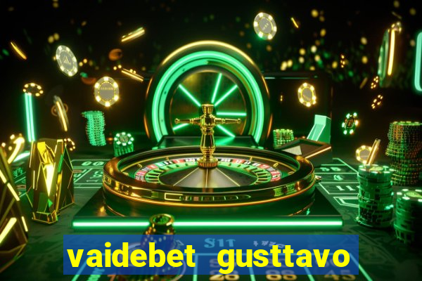 vaidebet gusttavo lima baixar