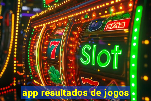 app resultados de jogos