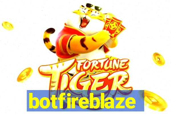 botfireblaze