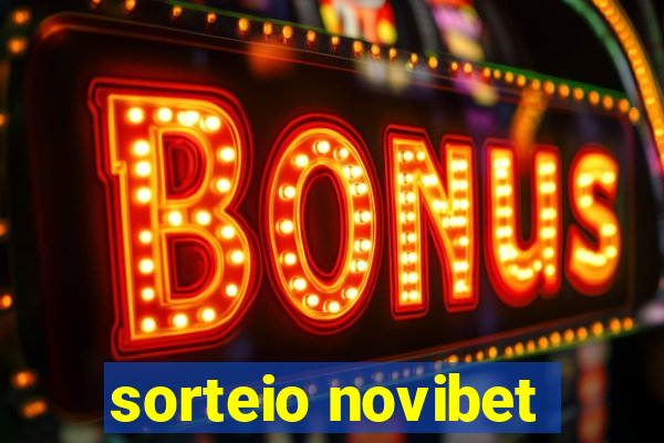 sorteio novibet