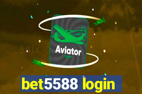 bet5588 login