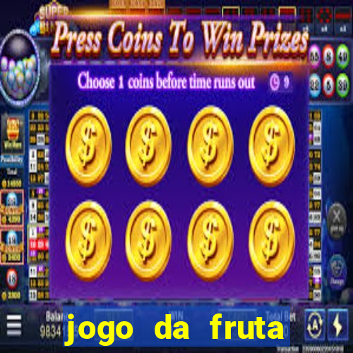 jogo da fruta aposta 1 real