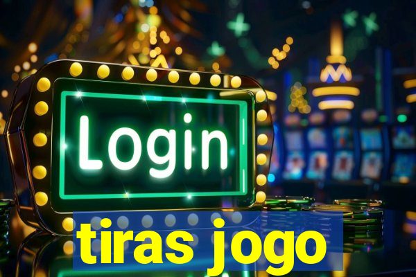 tiras jogo