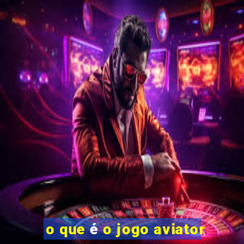 o que é o jogo aviator