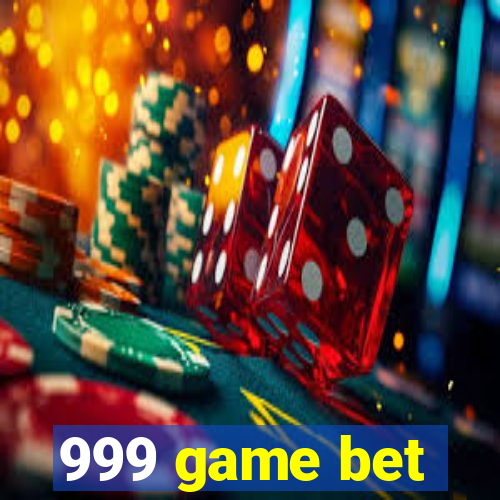 999 game bet