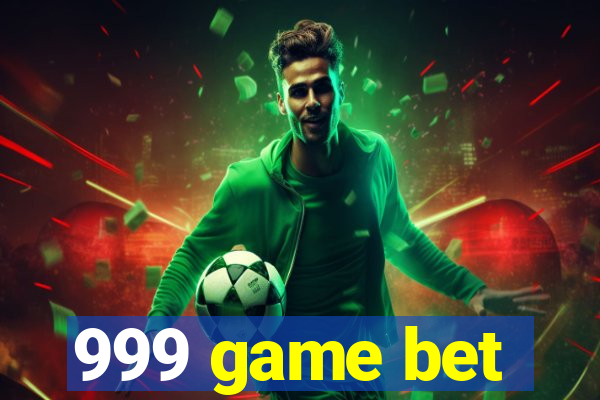 999 game bet