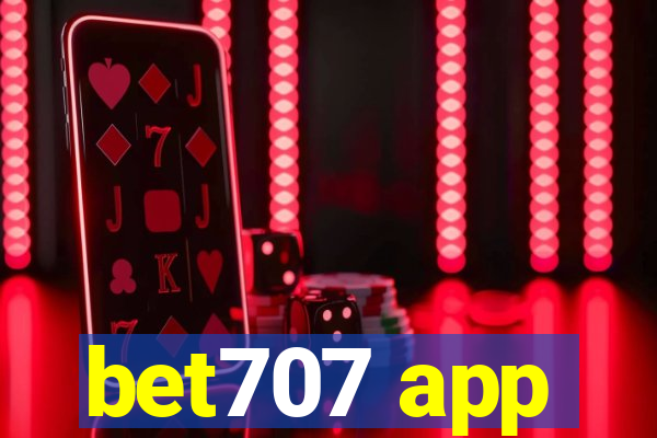 bet707 app