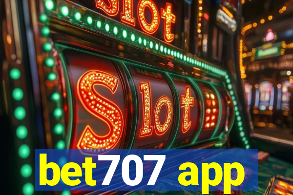 bet707 app