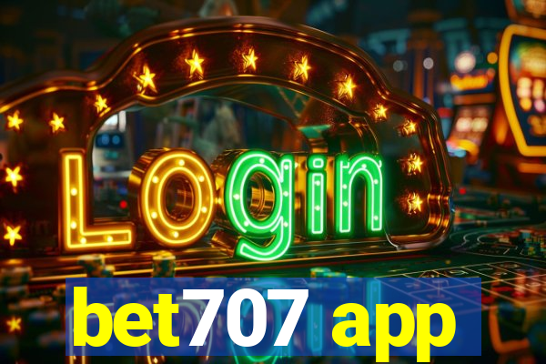 bet707 app