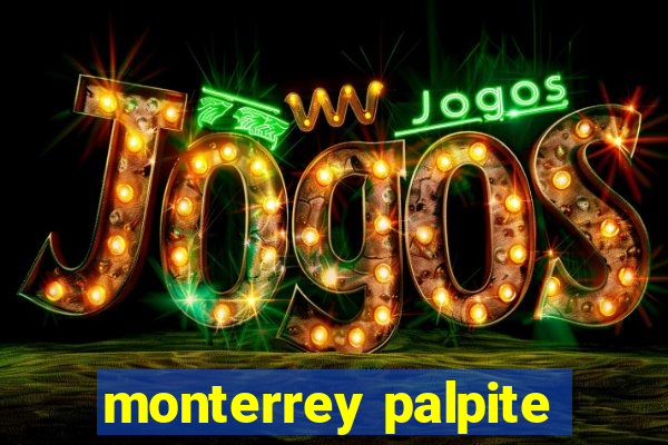 monterrey palpite