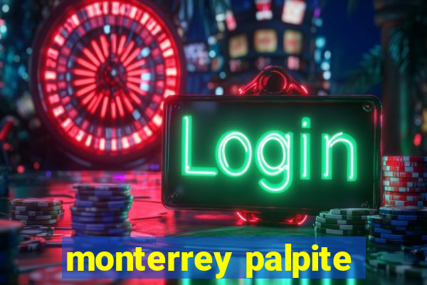 monterrey palpite