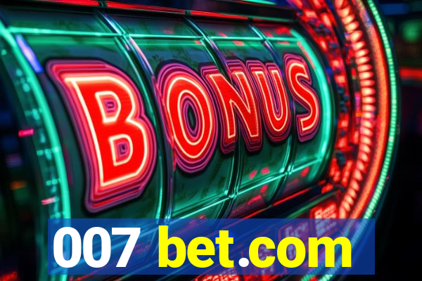 007 bet.com