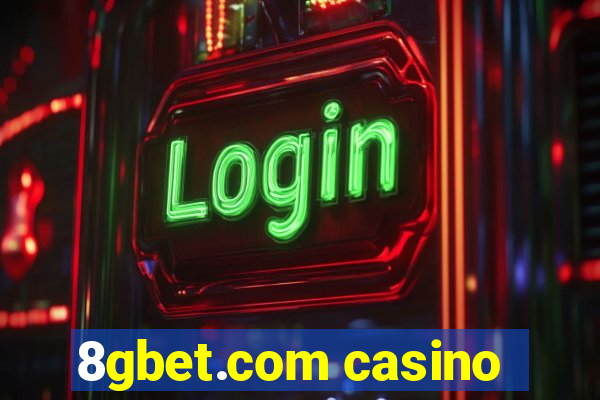 8gbet.com casino