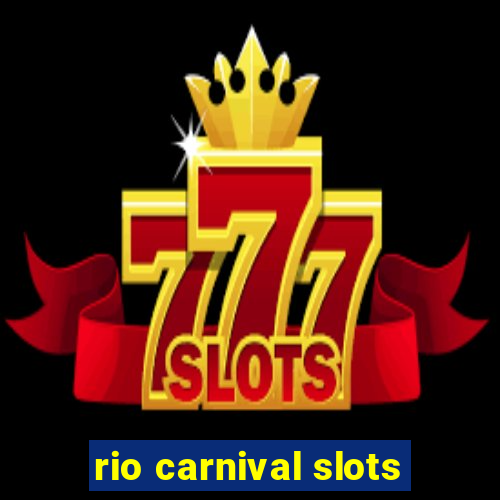 rio carnival slots