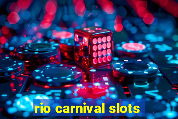 rio carnival slots