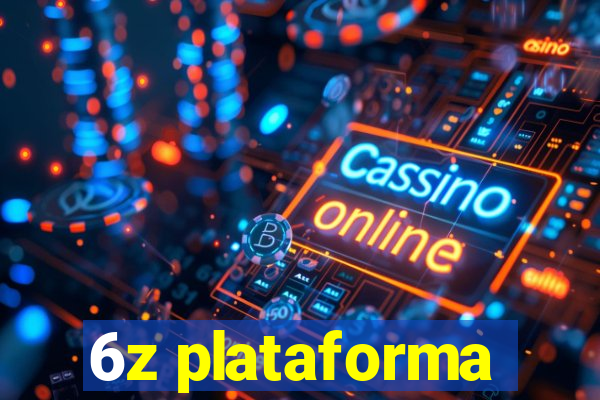 6z plataforma