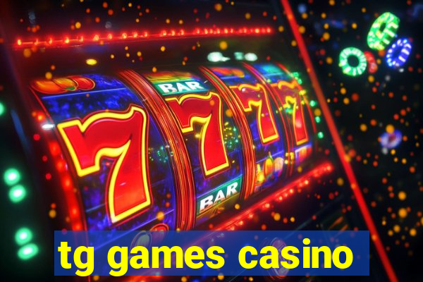 tg games casino